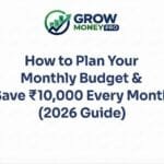 How to Plan Your Monthly Budget